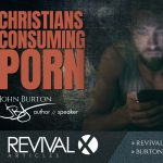 Christians Consuming Porn